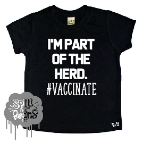 I'm Part of the Herd #vaccinated with Donation to Unicef for Global Immunization Bodysuit or Tee