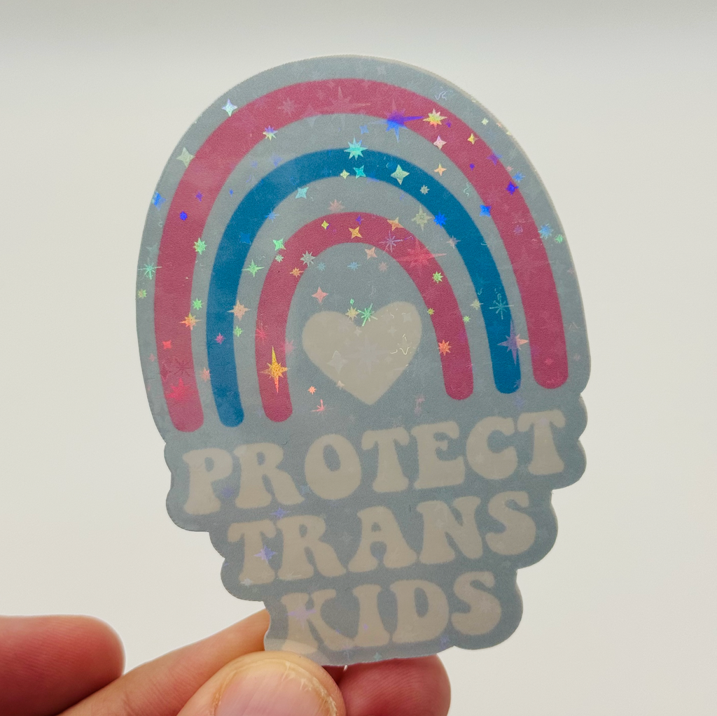 Protect Trans Kids - Holographic Water Resistant Sticker (Blue with Trans Rainbow)