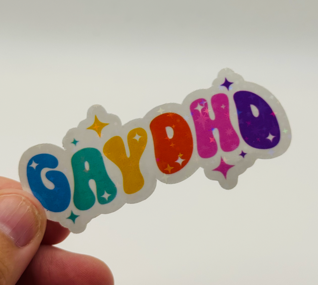 GayDHD - Holographic Water Resistant Sticker (ADHD)