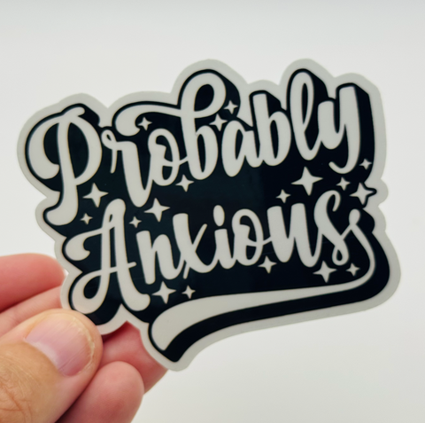 Probably Anxious (Black) Sticker
