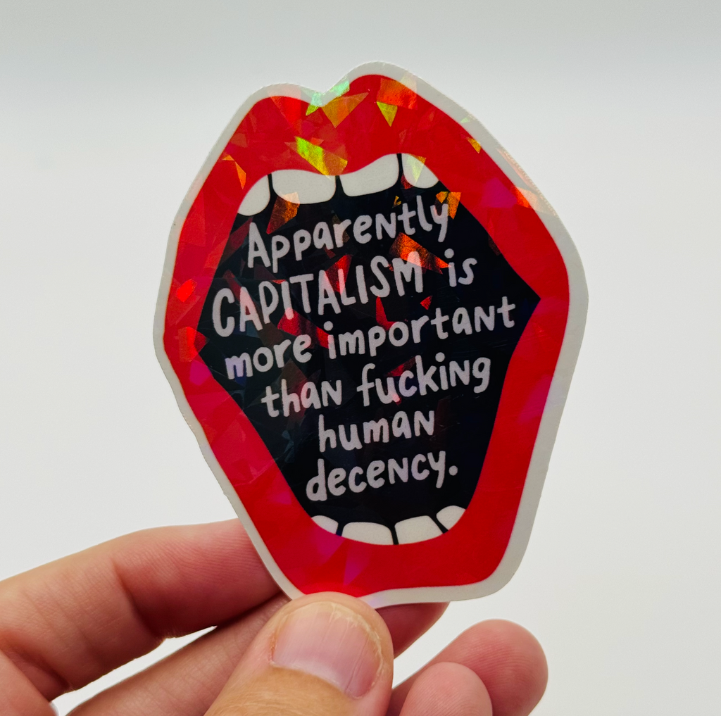 Capitalism vs Human Decency - Anti-Capitalism Activism Sticker