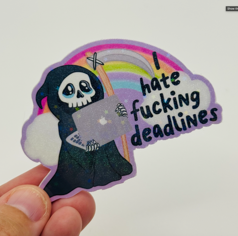 I Hate Fucking Deadlines - Funny Office Humor Sticker