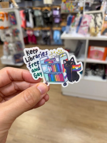 Keep Libraries Free and Gay - Holographic Water Resistant Sticker