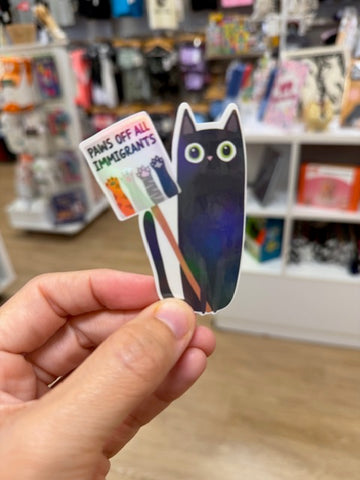 Paws Off All Immigrants - Holographic Water Resistant Sticker