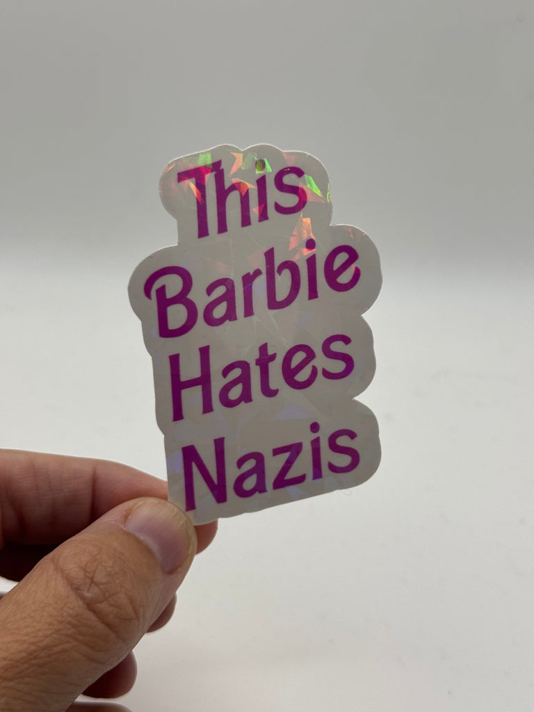 This Barbie Hates Nazis - Anti-Fascist Activism Sticker