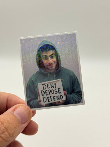 Deny Depose Defend - Luigi Mangione Political Activism Holographic Sticker