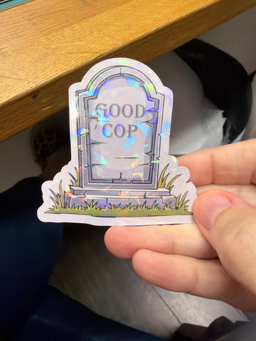 Good Cop - Holographic Water Resistant Sticker