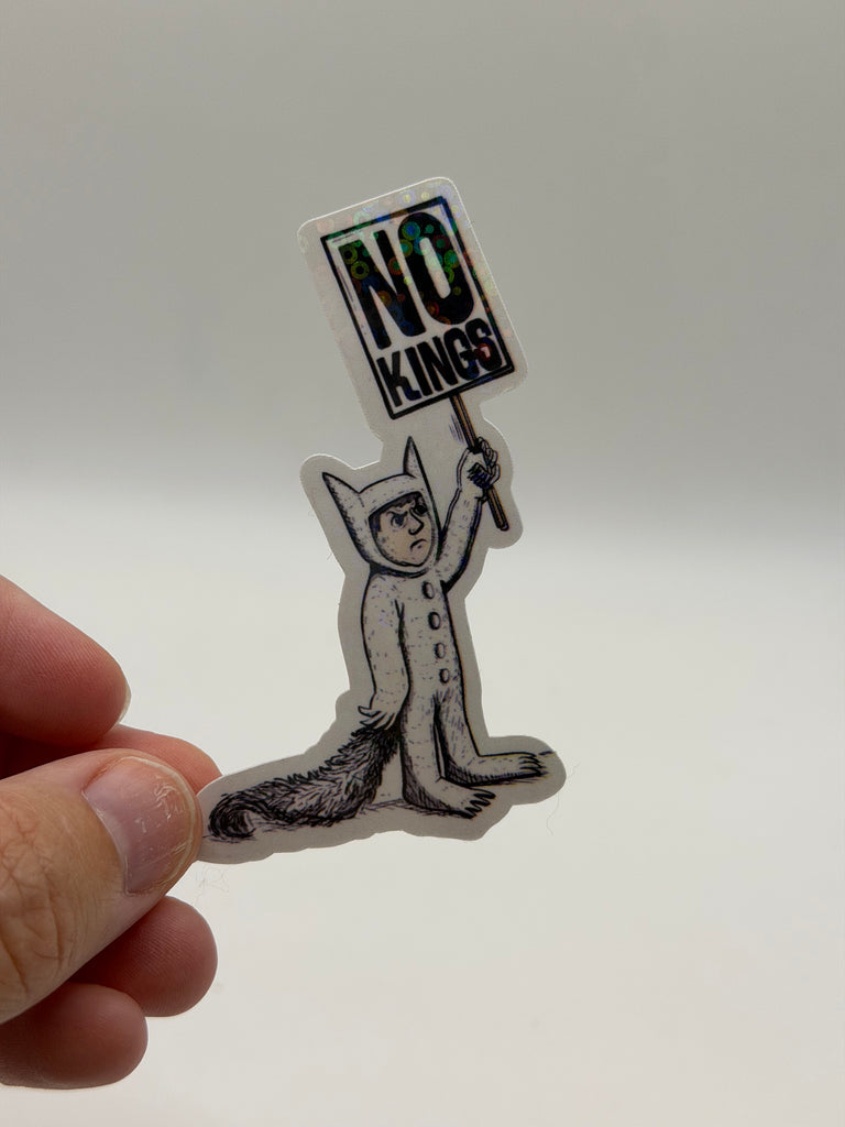 No Kings - Wild Thing Protest Sign Activism Sticker