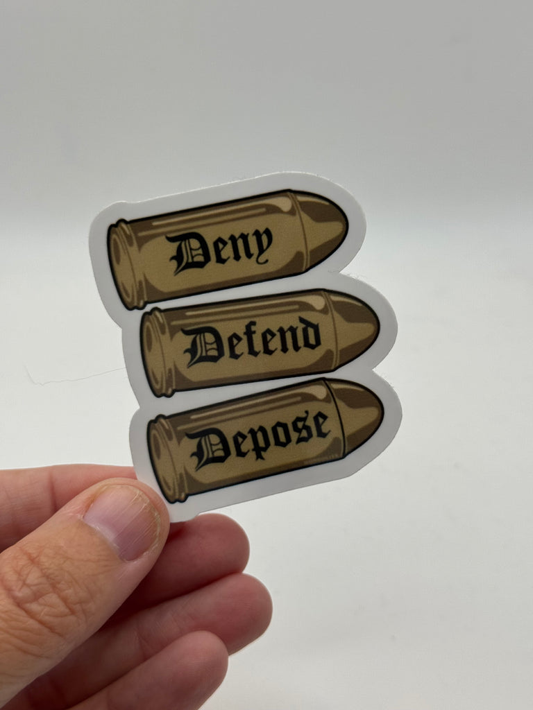 Deny Defend Depose - Healthcare Justice Activism Sticker