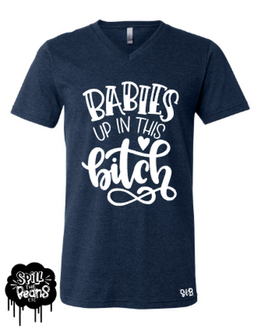 Baby Up In This Bitch Pregnancy Preggo Tee