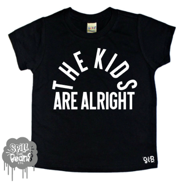 The Kids Are Alright Kid's Tee