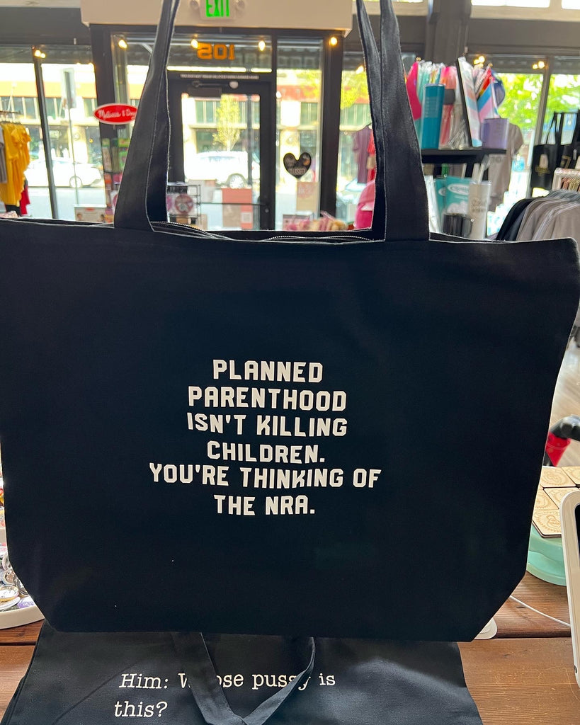 Planned Parenthood isn't killing Children, You're Thinking of the NRA Roe v. Wade Pro-Choice Tote Canvas Bag