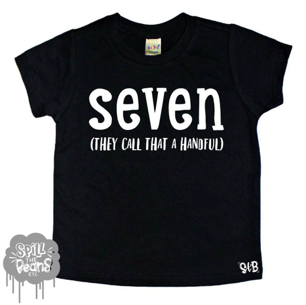 Seven They Call That A Handful Kid's Tee