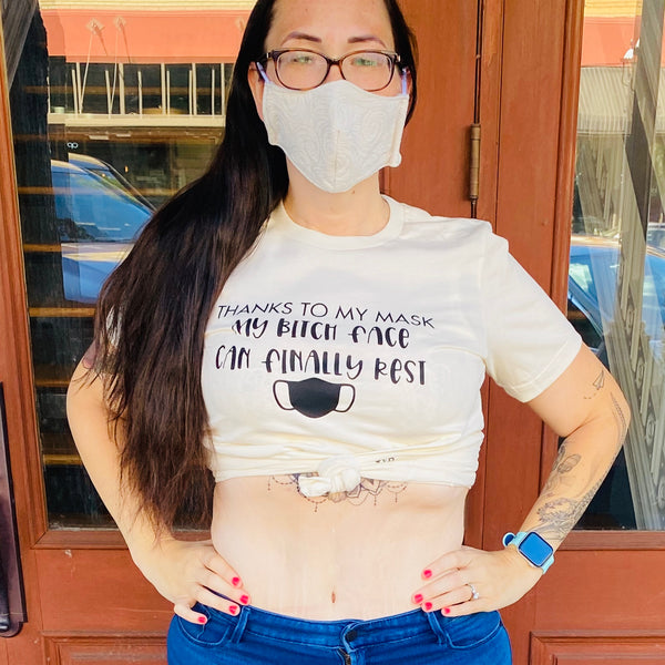 Thanks to my Mask, My Bitch Face Can Finally Rest Adult Tee or Tank