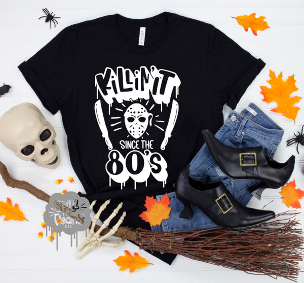 Killin' It Since the 80's Michael Myers Adult Halloween Shirt *WHITE INK ONLY*