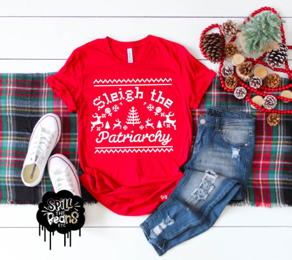 Sleigh the Patriarchy Ugly Christmas Tee Holiday Adult Shirt