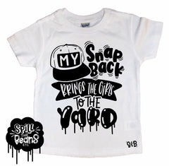My Snapback Brings All the Girls to the Yard Kids Tee