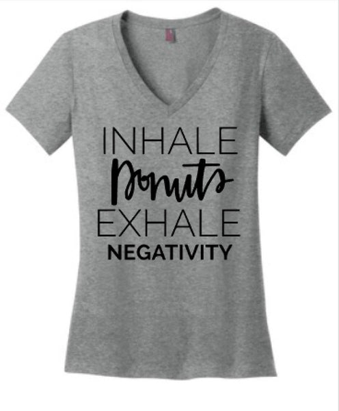 INHALE Donuts, EXHALE Negativity Womens Tee or Tank