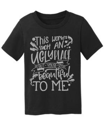This World is Such an Ugly Place Tee