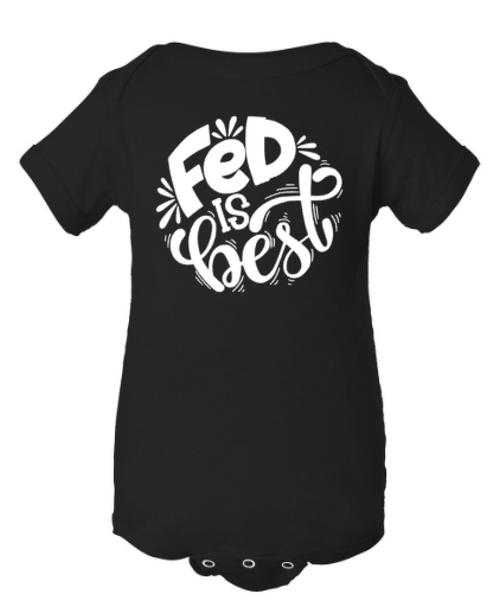 Fed is Best Breastfeeding Formula Feeding Bodysuit or Tee