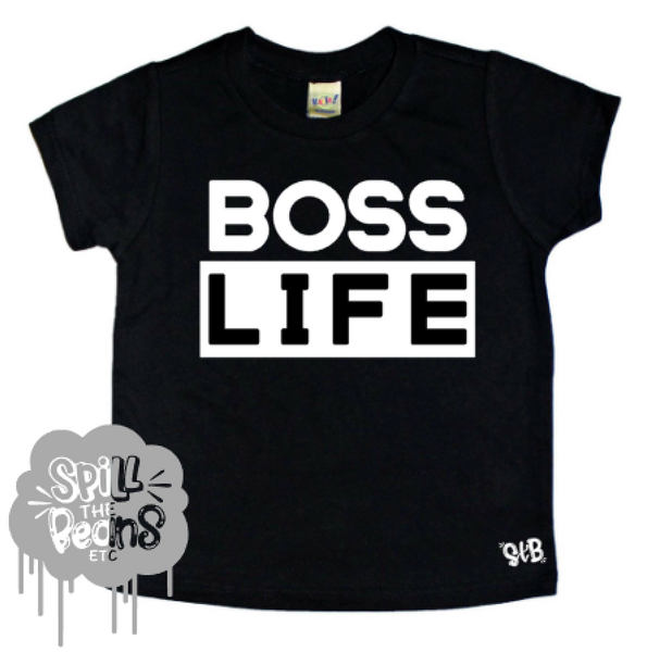 Boss Life Bodysuit or Kids Tee