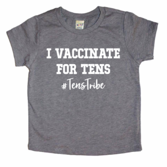 I Vaccinate for Tens #tenstribe with Donation to Unicef for Global Immunization Bodysuit or Tee