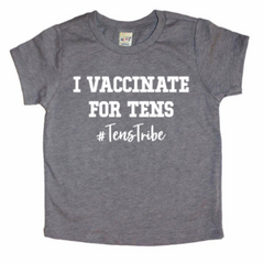 I Vaccinate for Tens #tenstribe with Donation to Unicef for Global Immunization Bodysuit or Tee