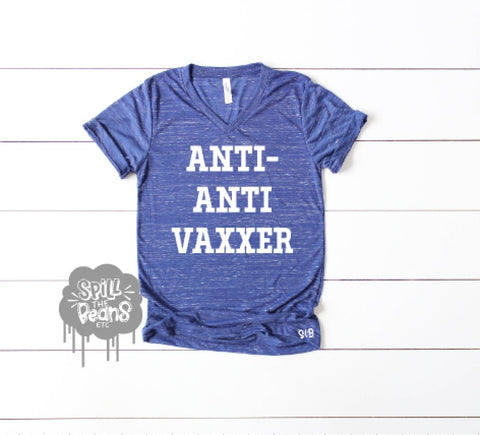 Anti-Anti Vaxxer Adult Shirt