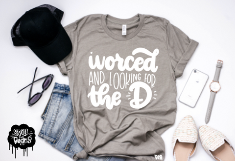 ivorced and looking for the D Adult Tee or Tank