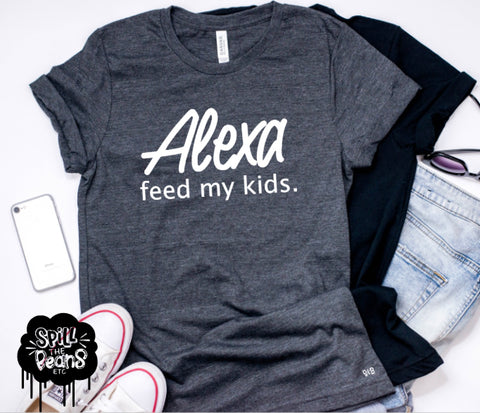 Alexa, Feed My Kids Adult Shirt
