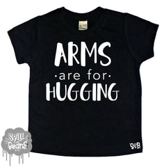 Arms Are For Hugging Kid's Shirt