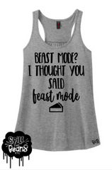 Beast Mode? I Thought You Said Feast Mode! Adults Funny Tank or Tee