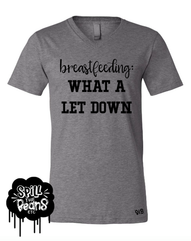 Breastfeeding What A Let Down Tank or Tee