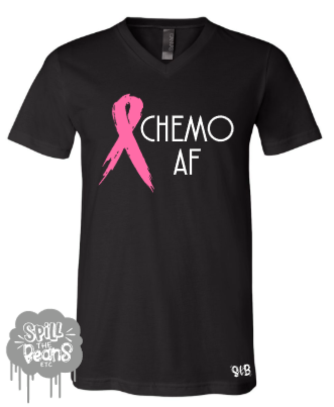 Chemo AF Tank or Tee Shirt