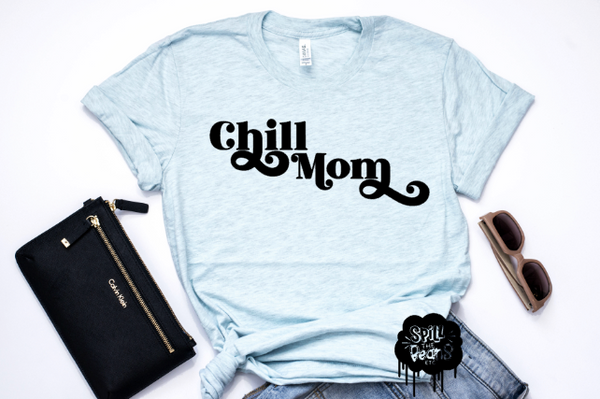 Chill Mom Tee Or Tank