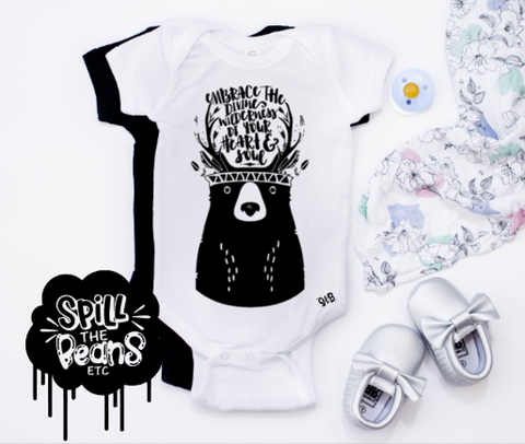 Embrace The Divine Wilderness Of Your Heart & Soul Bodysuit or Tee