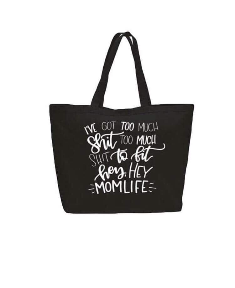 I've Got Too Much Sh*t Mom Life Canvas Bag
