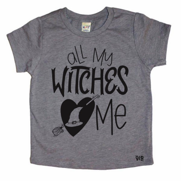 All My Witches Love Me Kid's Tee or Bodysuit