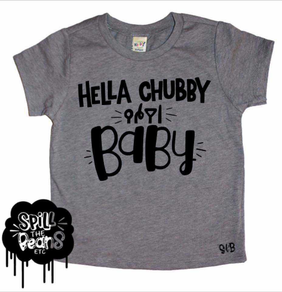Hella Chubby Baby Kid's Tee