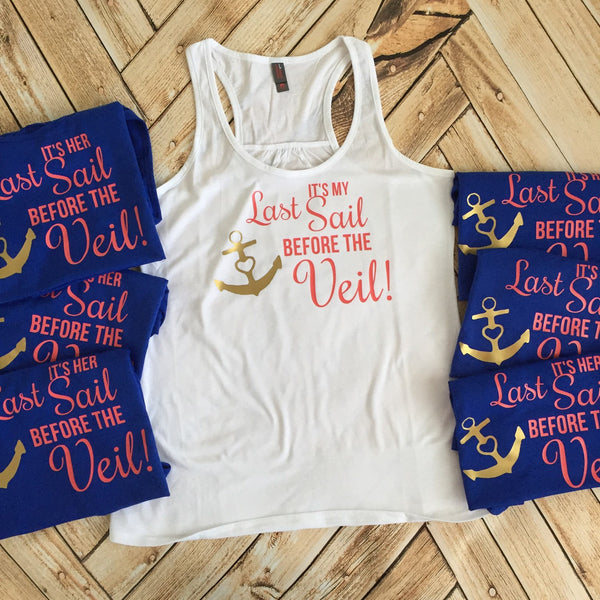 It's Her Last Sail Before the Veil Bachelorette Party Shirt