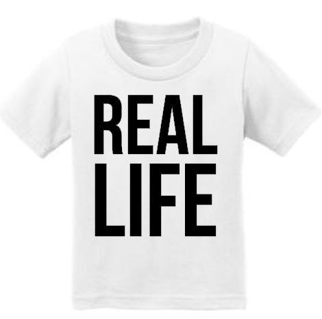 Real Life Shirt