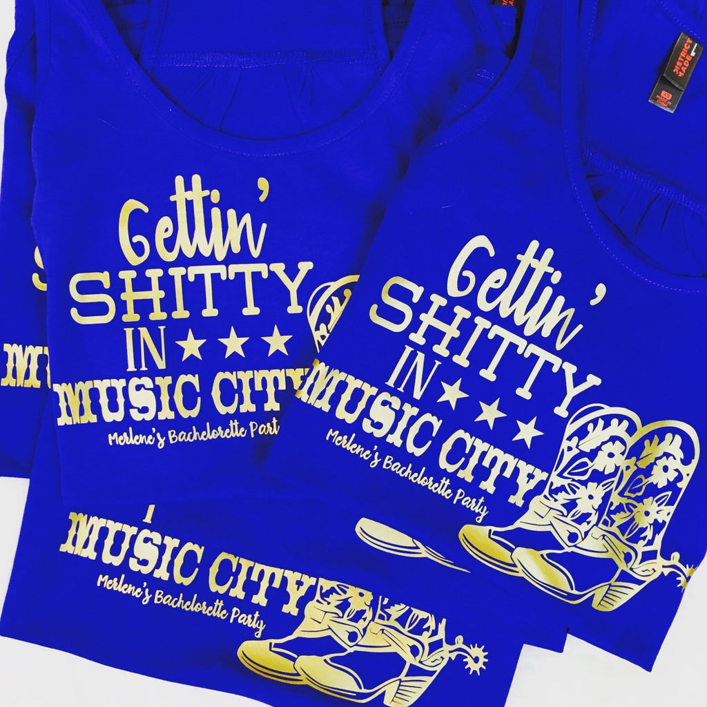 Nashville Bachelorette Customized Shirts: Getting Sh*tty in Music City
