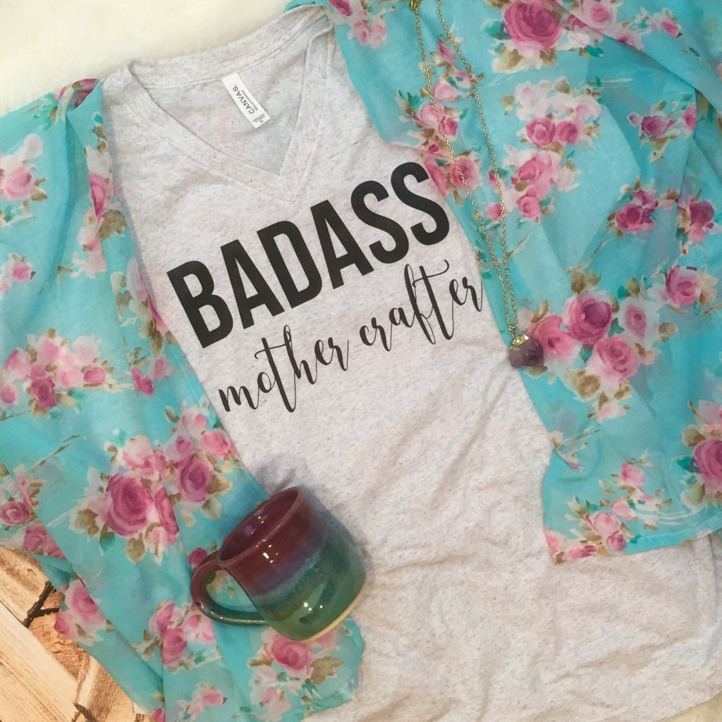 Womens V-Neck "Badass Mother Crafter" Tee for the Crafty Mama