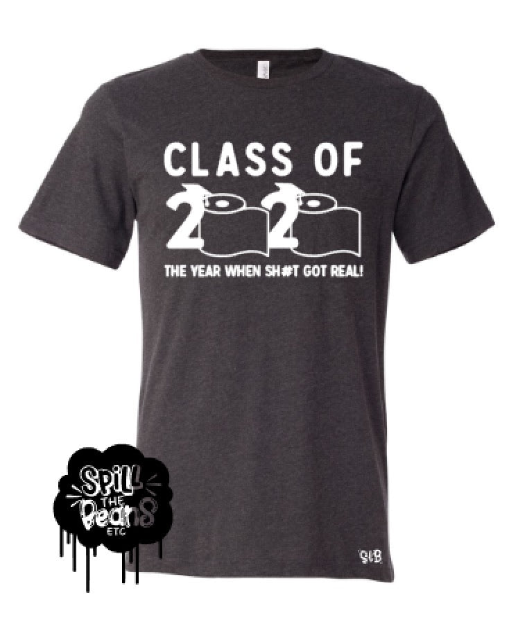 Class of 2020 the year when sh#t got real (censored) Adult tee or tank