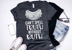 Can’t spell TRUTH without RUTH Adult Shirt