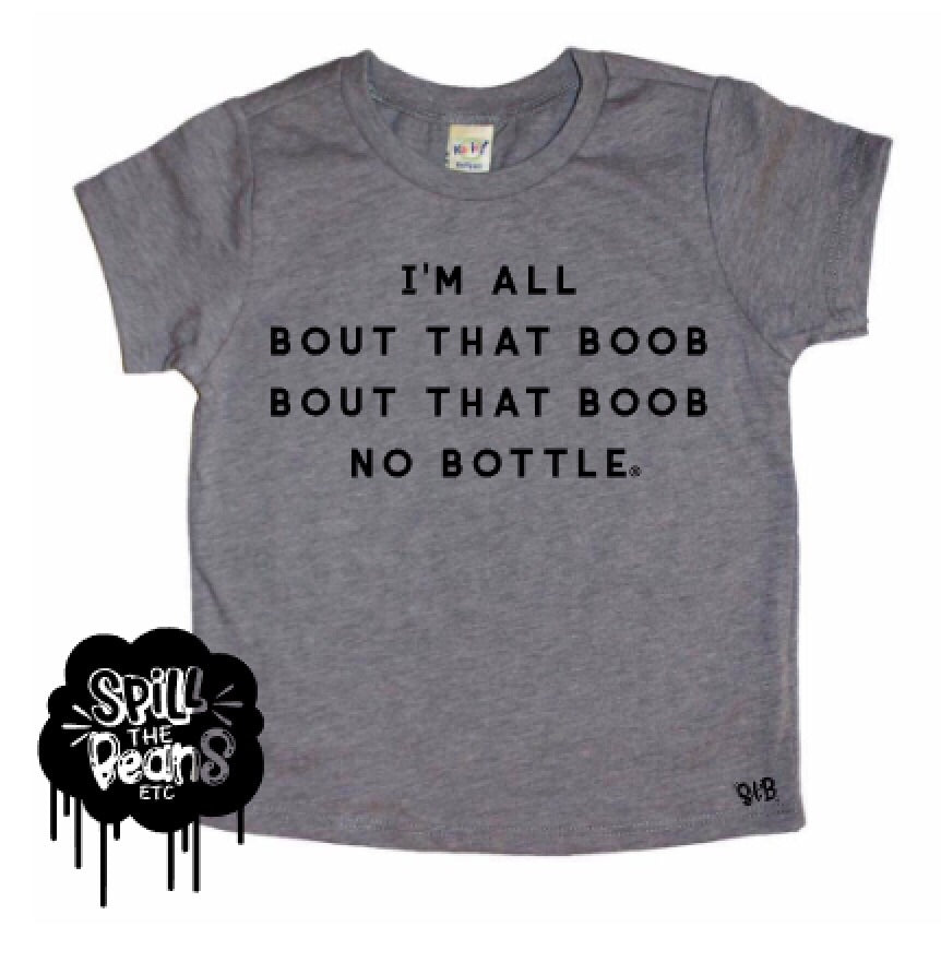 All About That Boob No Bottle Kids Tee or Bodysuit