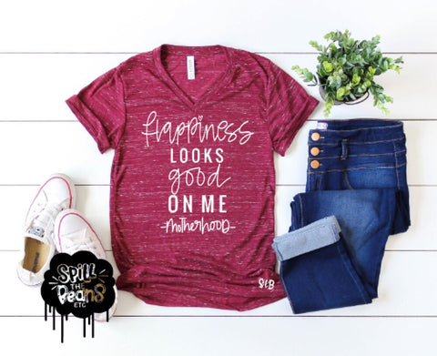 Happiness Looks Good On Me #motherhood Adult Tee or Tank