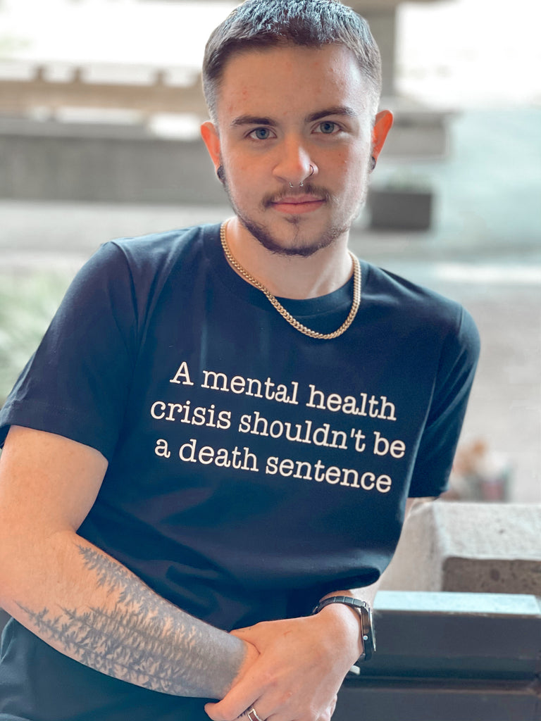 A Mental health crisis shouldn’t be a Death Sentence Adult Shirt