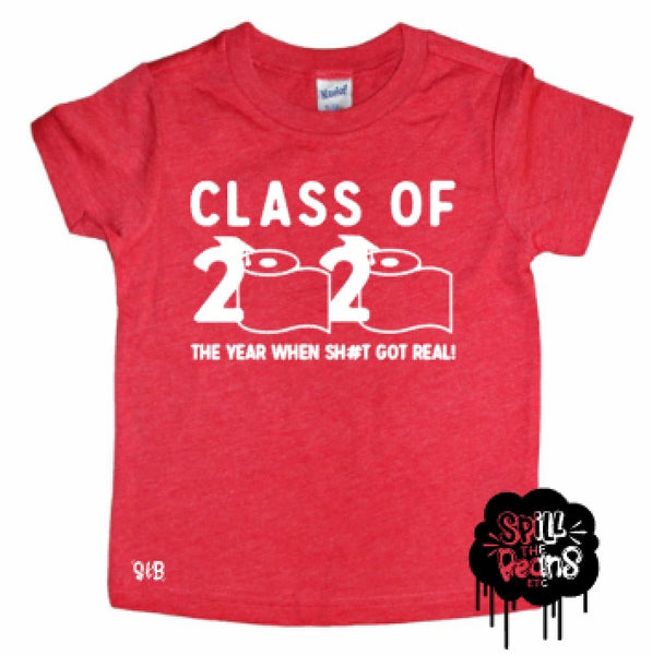 Class of 2020 the year when sh#t got real (censored) Kids tee