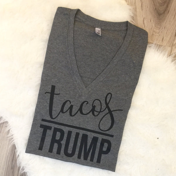 Tacos OVER Trump #dumptrump